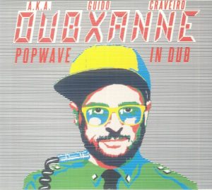 Dubxanne Aka Guido Craveiro - Popwave In Dub