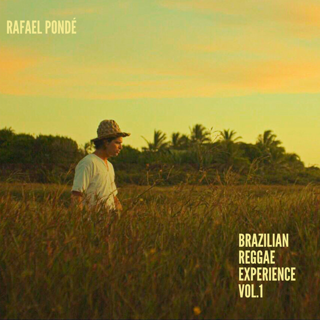 Rafael Pondé - Brazilian Reggae Experience Vol.1
