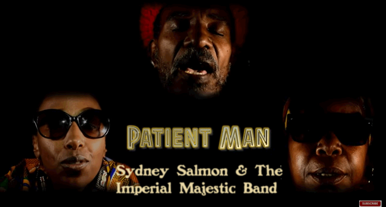 Video: Sydney Salmon & The Imperial Majestic Band - Patient Man [Imperial Majestic Productions / Harmony Tree Productions]