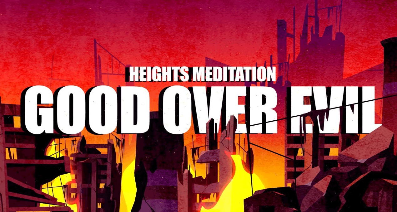 Audio: Heights Meditation x Fayarass - Good Over Evil