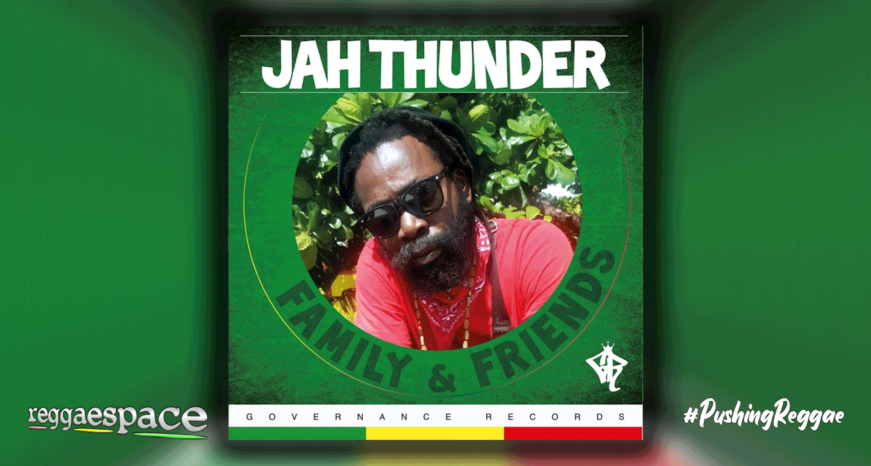 Jah Thunder, Family and Friends [Governance Records]