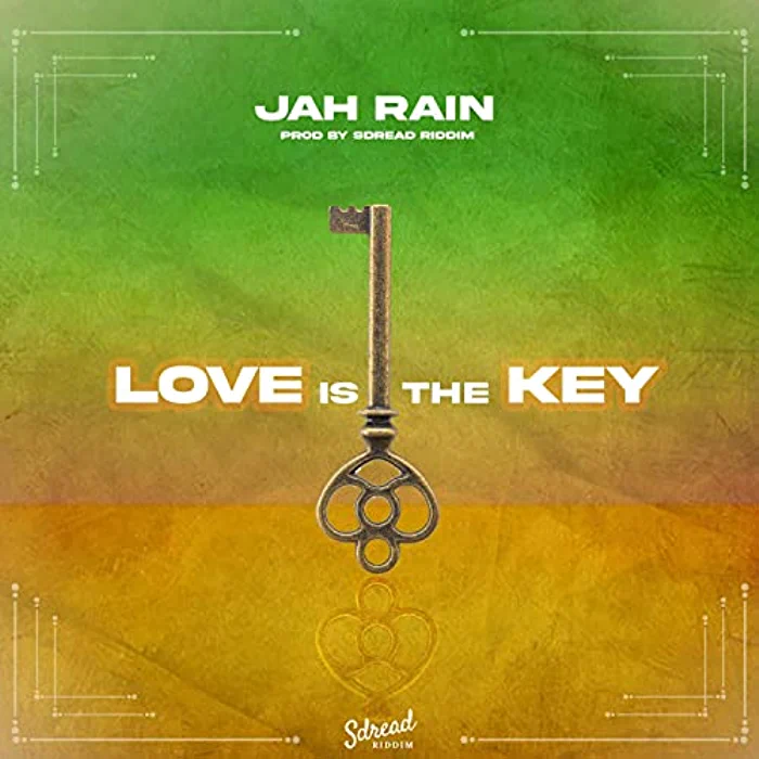 Jah Rain - Love Is The Key