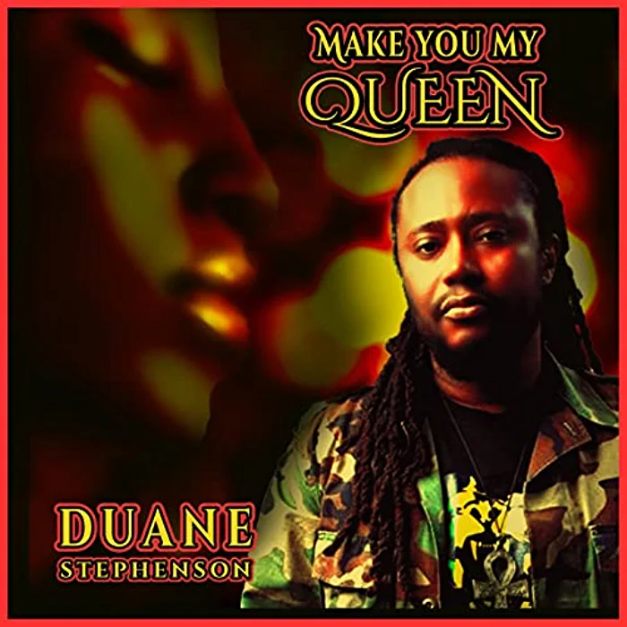 Duane Stephenson - Make You My Queen