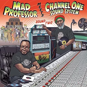 Mad Professor & Channel One - Round Two