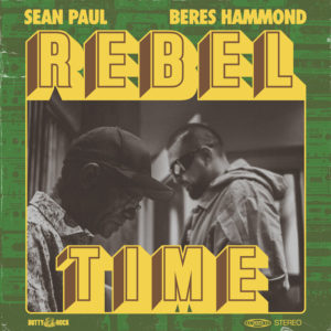 Sean Paul / Beres Hammond - Rebel Time