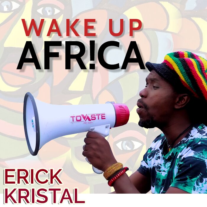Erick Kristal - Wake Up Africa