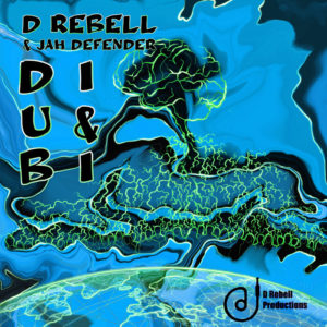 D Rebell / Jah Defender - Dub I&I