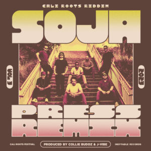 Soja / Collie Buddz - Press Remix