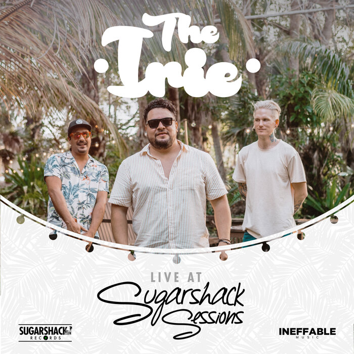 The Irie - The Irie (Live At Sugarshack Sessions)