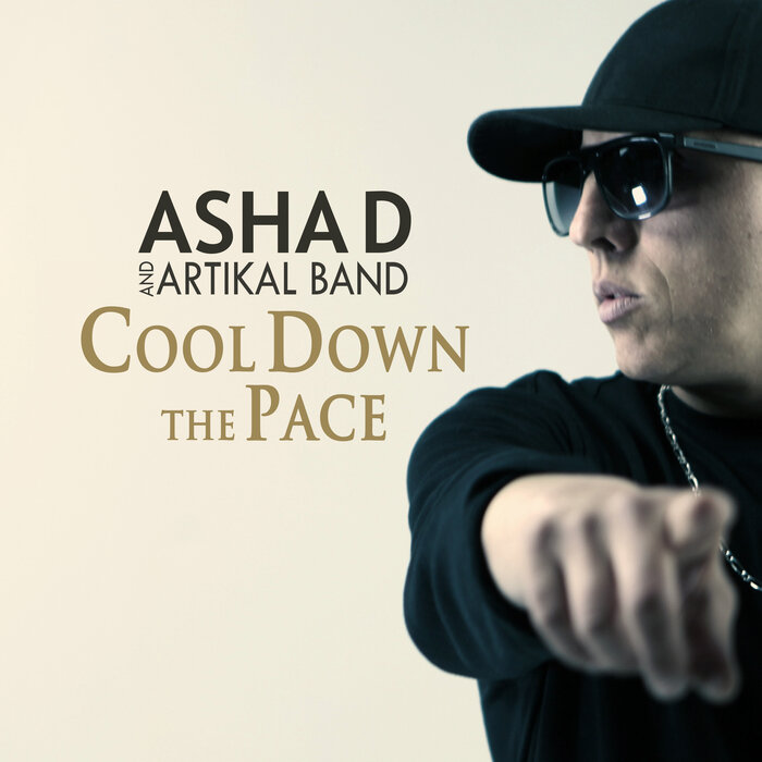 Asha D / Artikal Band - Cool Down The Pace