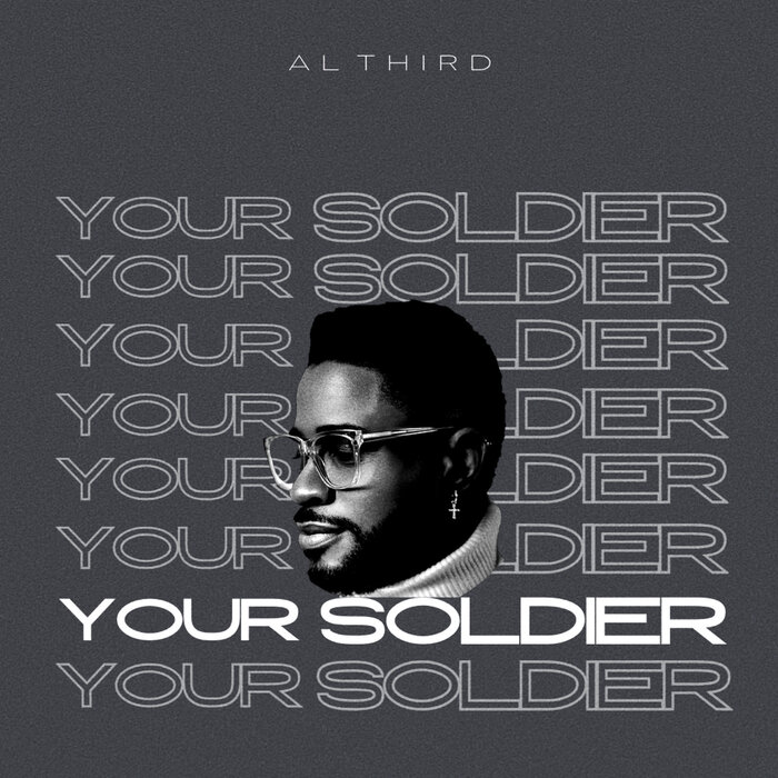 Al Third - Your Soldier