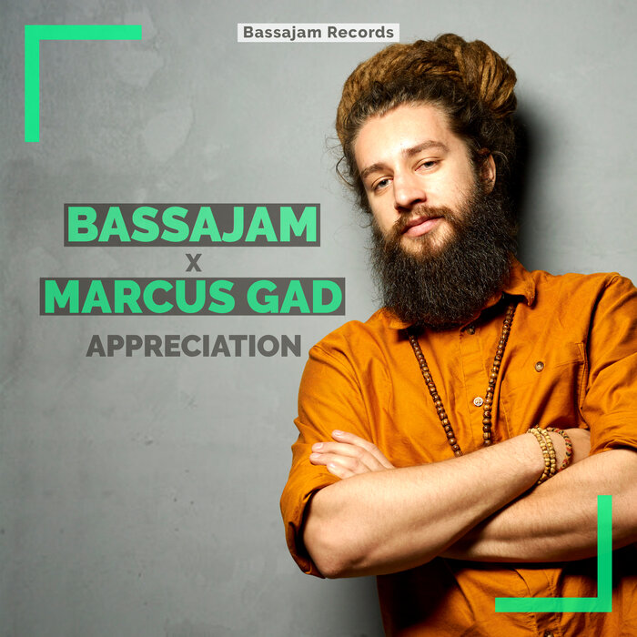 Bassajam / Marcus Gad - Appreciation