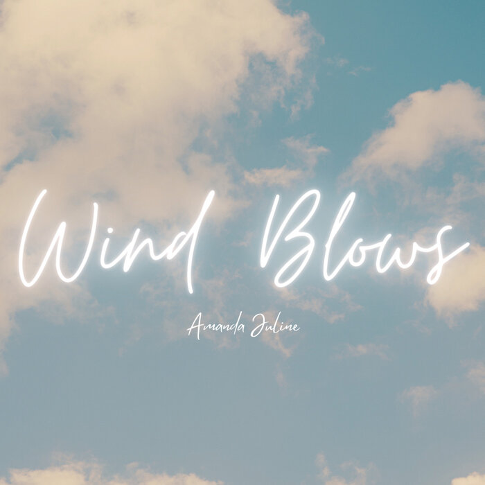 Amanda Juline - Wind Blows
