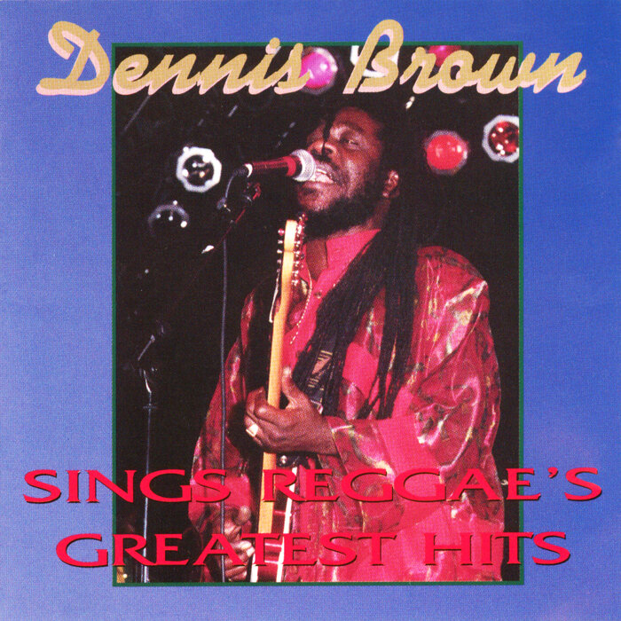 Dennis Brown - Sings Reggae's Greatest Hits