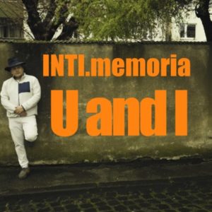 Inti.memoria - U & I