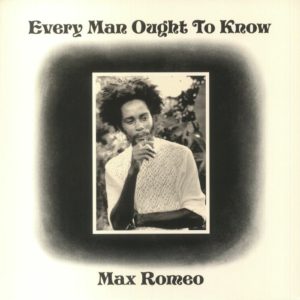 Max Romeo - Every Man Ought To Know (remastered) (Record Store Day RSD 2023)