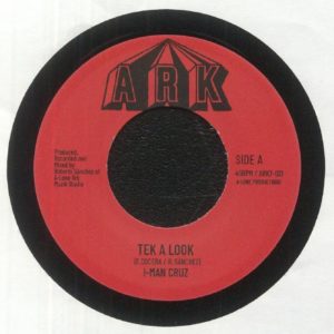 I Man Cruz / Lone Ark Riddim Force - Tek A Look