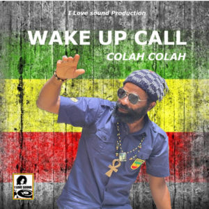 Colah Colah - Wake Up Call
