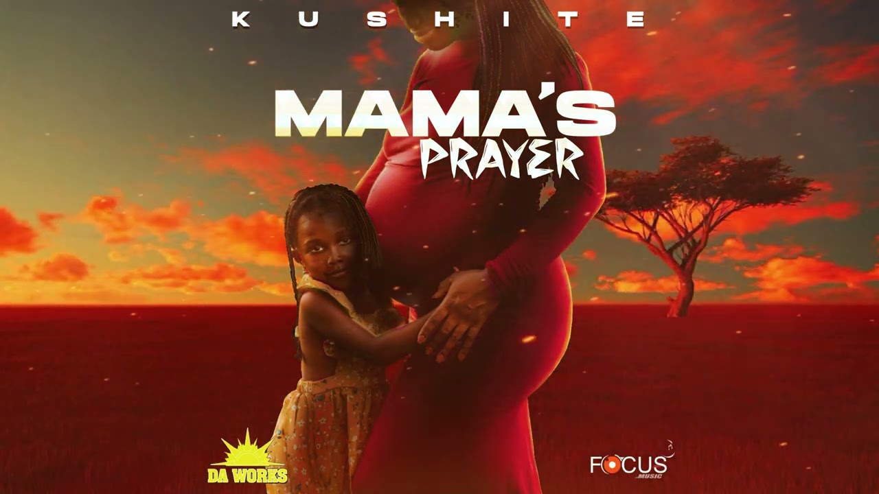 Audio: Kushite - Mama's Prayer [Da Works Music / Focus Music]
