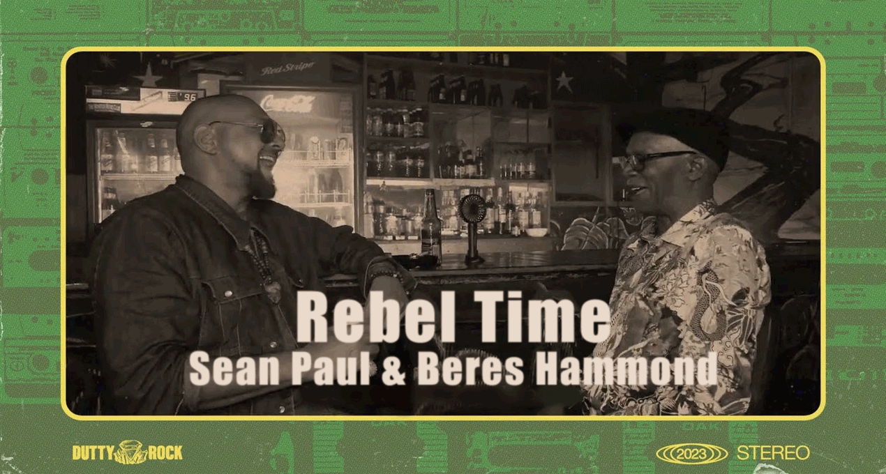 Lyrics: Sean Paul & Beres Hammond – Rebel Time [Dutty Rock Productions]