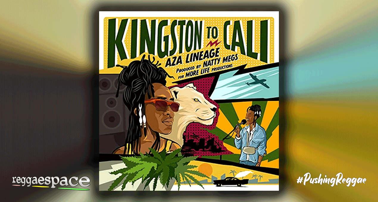 Playlist: Aza Lineage - Kingston To Cali [More Life Productions]
