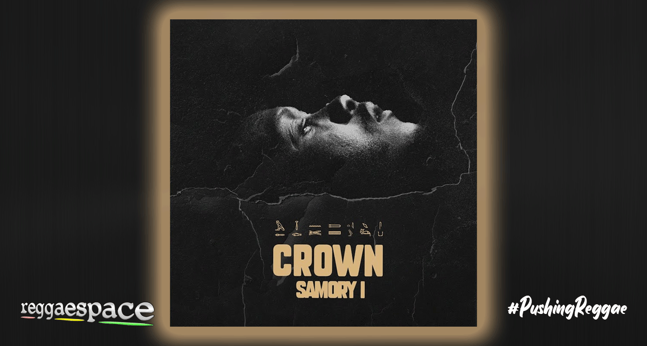 Audio: Samory I - Crown [Overstand Entertainment]