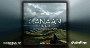 Playlist: CANAAN RIDDIM [Daley Works Ent. & Tian Russian Records]