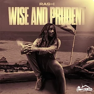 Homebred feat. Ras-I - Wise and Prudent