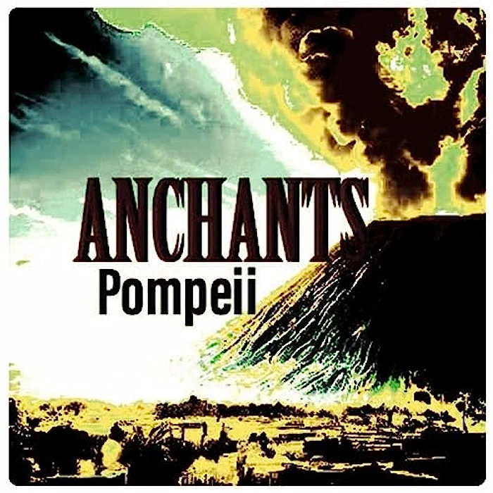 Anchants - Pompeii