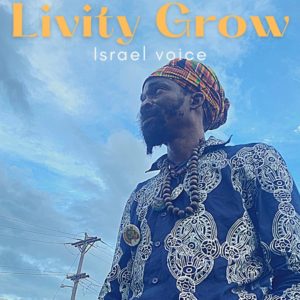 Israel Voice - Livity Grow