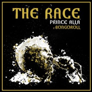 Bongoroll & Prince Alla - The Race - Single