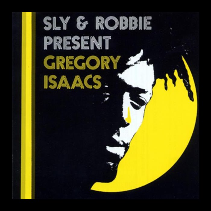Gregory Isaacs - Sly & Robbie Present: Gregory Isaacs