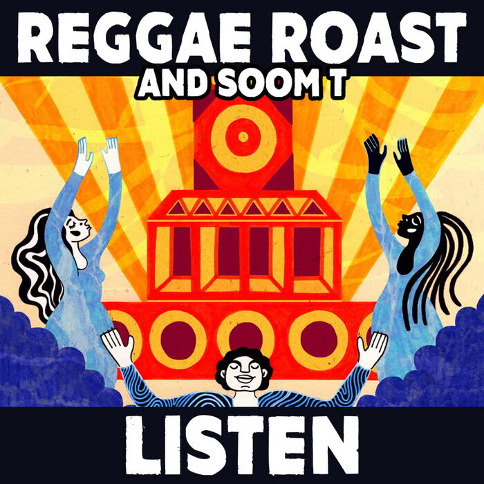 Reggae Roast / Soom T - Listen