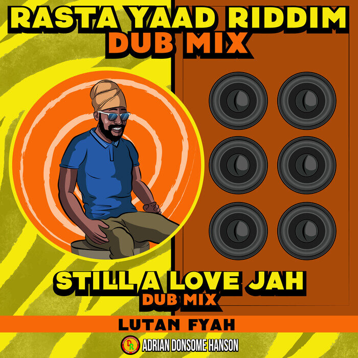 Lutan Fyah / Adrian Donsome Hanson - Still A Love Jah (Dub Mix)