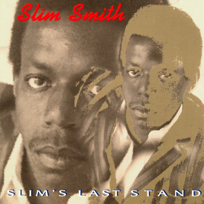 Slim Smith - Slim's Last Stand