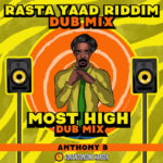 Anthony B / Adrian Donsome Hanson - Most High (Dub Mix)