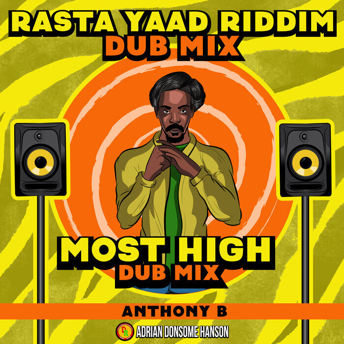 Anthony B / Adrian Donsome Hanson - Most High (Dub Mix)