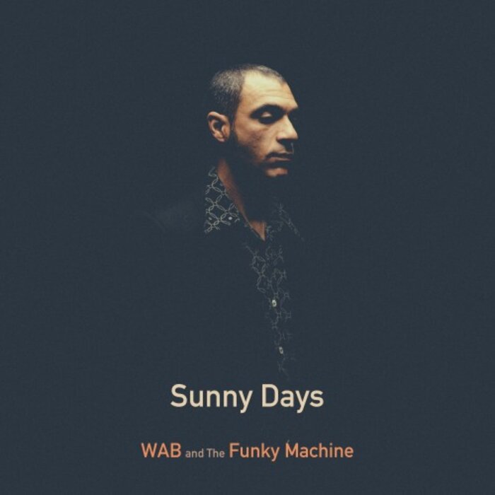 Wab & The Funky Machine - Sunny Days