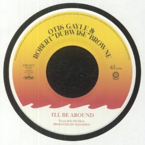Otis Gayle / Robert Dubwise Brown - I'll Be Around