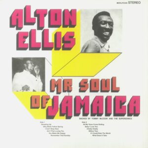 Alton Ellis - Mr Soul Of Jamaica (reissue)