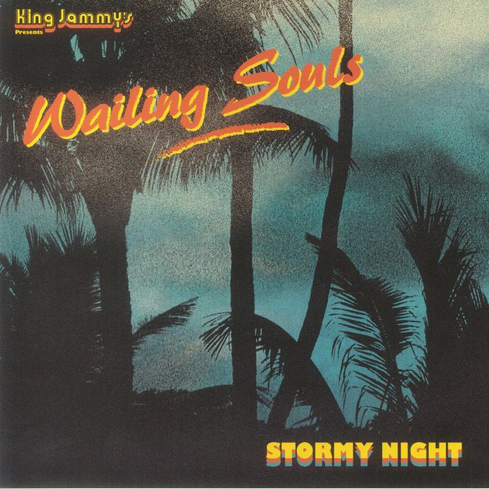 Wailing Souls - Stormy Night