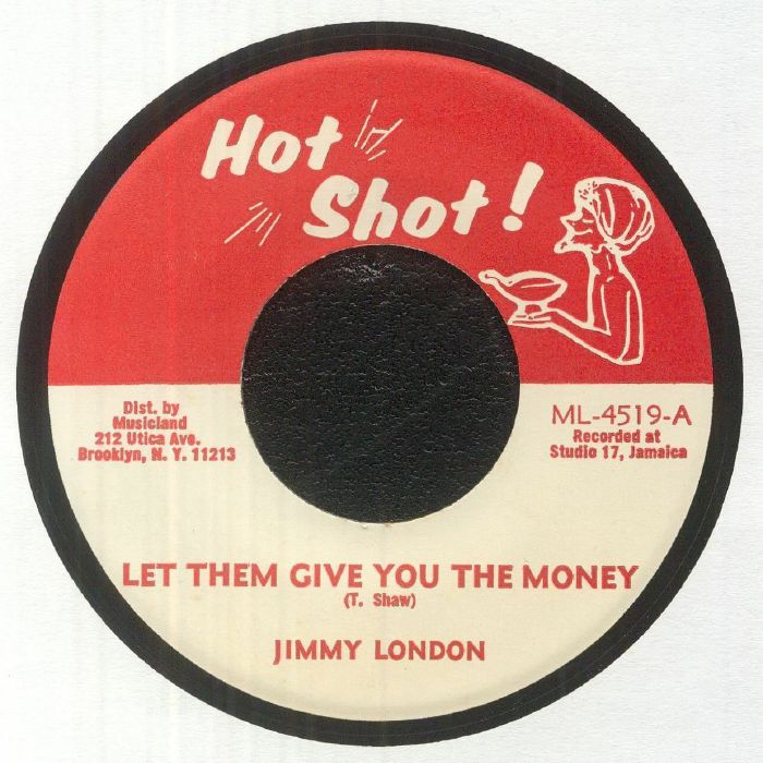 Jimmy London - Let Them Give You The Money