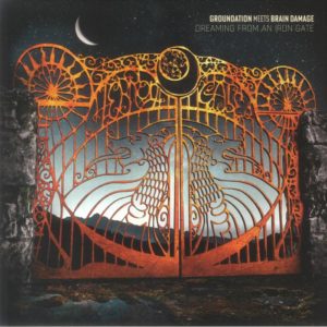 Groundation / Brain Damage - Dreaming From An Iron Gate