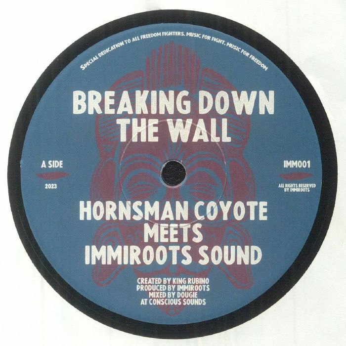 Hornsman Coyote Meets Immiroots Sound / Dougie Conscious - Breaking Down The Wall