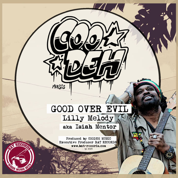Coodeh Music, Lilly Melody - Good Over Evil