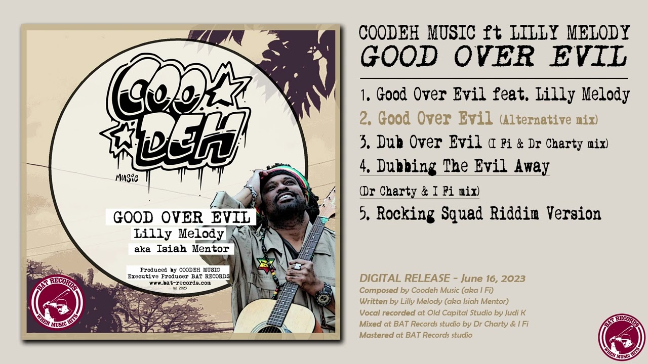 Playlist: Lilly Melody aka Isiah Mentor - Good Over Evil [CooDeh Music]