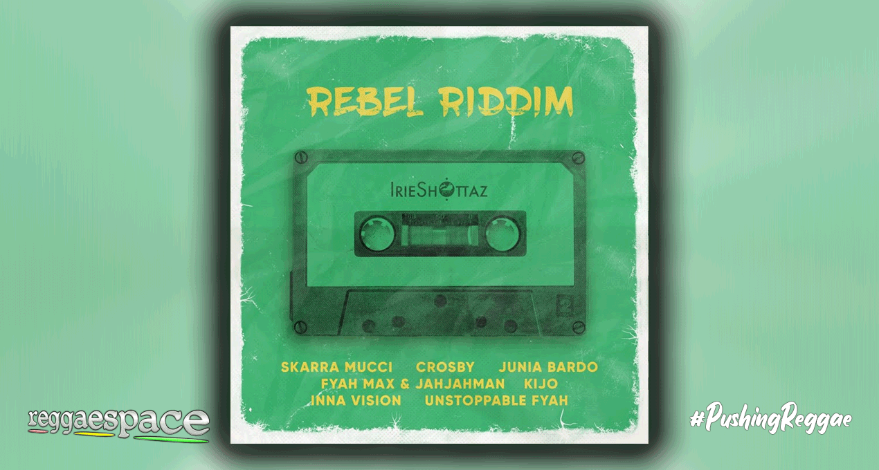 Playlist: Rebel Riddim [Shottaz Records]