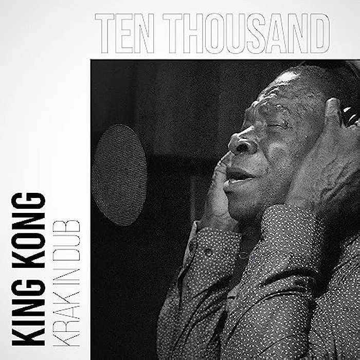 King Kong & Krak In Dub - Ten Thousand Ah Dem