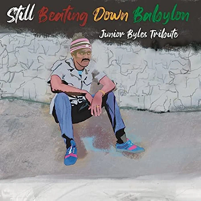 VARIOUS ARTISTS - Still Beating Down Babylon (Junior Byles Tribute)