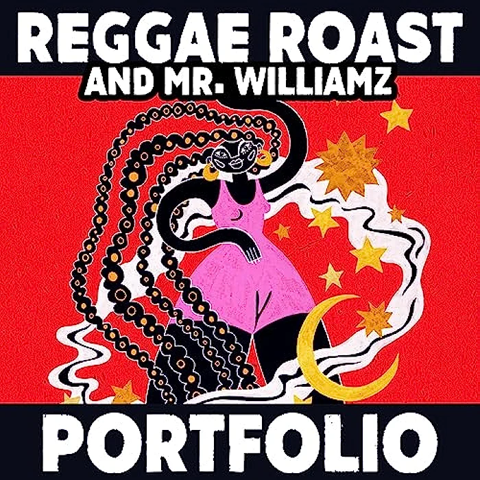 Reggae Roast & Mr Williamz - Portfolio